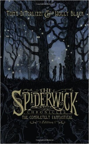 The Spiderwick Chronicles: The Completely Fantastical Edition: The Field Guide; The Seeing Stone; Lucinda's Secret; The Ironwood Tree; The Wrath of Mu