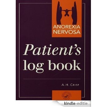 Anorexia Nervosa: Patient's Log Book [Kindle-editie]