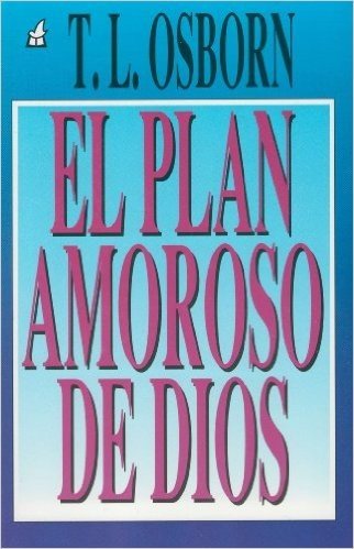 Plan Amoroso de Dios, El: God's Loving Plan