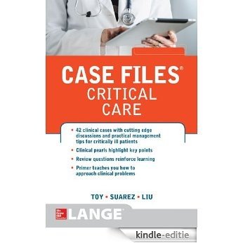Case Files Critical Care (LANGE Case Files) [Kindle-editie]
