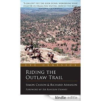 Riding the Outlaw Trail: In the Footsteps of Butch Cassidy and the Sundance Kid (Eye Classics) [Kindle-editie] beoordelingen