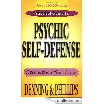 The Llewellyn Practical Guide To Psychic Self-Defense & Well Being (Llewelyn Practical Guides) [Kindle-editie]