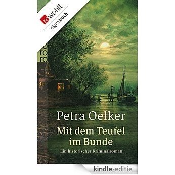 Mit dem Teufel im Bunde: Ein historischer Kriminalroman (Rosina und Claes Zyklus 8) (German Edition) [Kindle-editie]