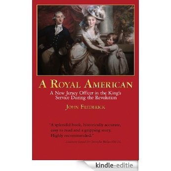A Royal American: A New Jersey Officer in the King's Service during the Revolution (English Edition) [Kindle-editie] beoordelingen