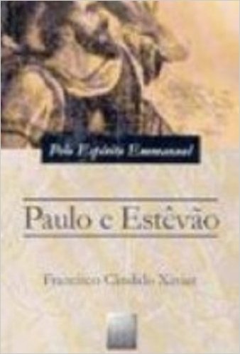 Paulo E Estevão. Episodio Histórico Do Cristianismo Primitivo