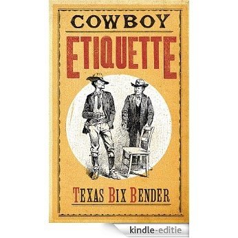 Cowboy Etiquette [Kindle-editie] beoordelingen