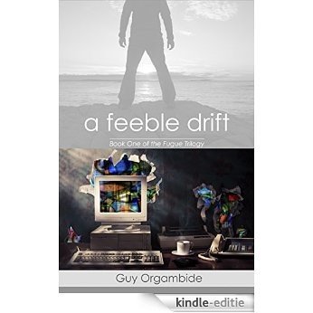 A Feeble Drift: Book One of the Fugue Trilogy (English Edition) [Kindle-editie] beoordelingen