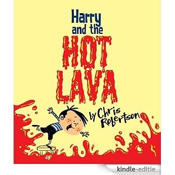 Harry and the Hot Lava [Kindle-editie]