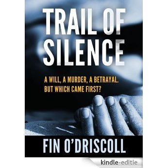 Trail Of Silence (English Edition) [Kindle-editie]