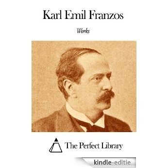 Works of Karl Emil Franzos (English Edition) [Kindle-editie]