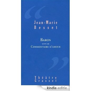 Baron : Théâtre (Littérature Française) (French Edition) [Kindle-editie]