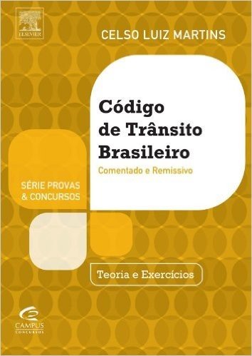 Código de Trânsito Brasileiro Comentado - Série Provas e Concursos