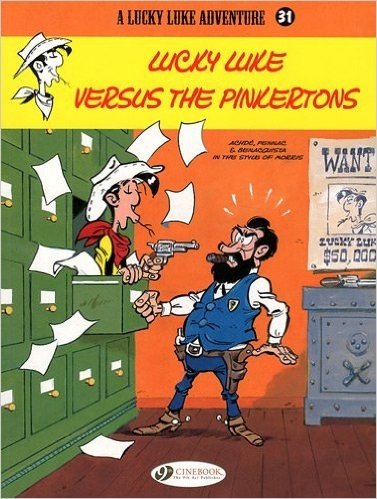 Lucky Luke Versus the Pinkertons: Lucky Luke Vol. 31