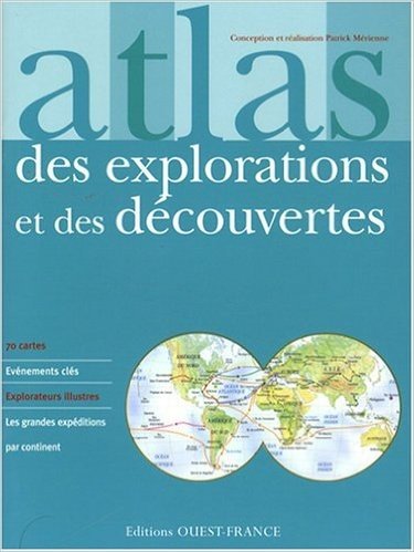 Télécharger Atlas des explorations et des découvertes