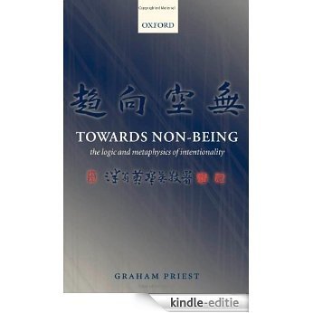 Towards Non-Being: The Logic and Metaphysics of Intentionality [Kindle-editie]