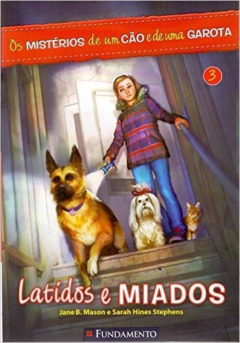 Os Mistérios de Um Cão e de Uma Garota 3. Latidos e Miados