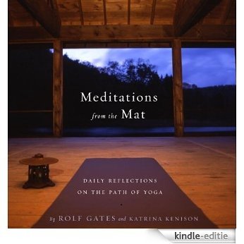 Meditations from the Mat: Daily Reflections on the Path of Yoga [Kindle-editie]