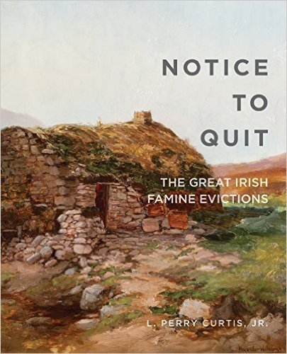 Notice to Quit: The Great Famine Evictions