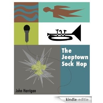The Jeeptown Sock Hop (English Edition) [Kindle-editie]