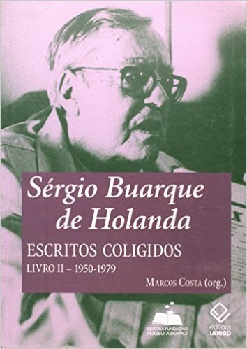Sergio Buarque De Holanda - Livro Ii - Escritos Coligidos