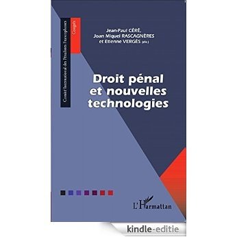 Droit pénal et nouvelles technologies (Comité international des pénalistes francophones) [Kindle-editie]