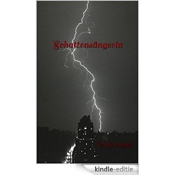 Schattensängerin (German Edition) [Kindle-editie] beoordelingen