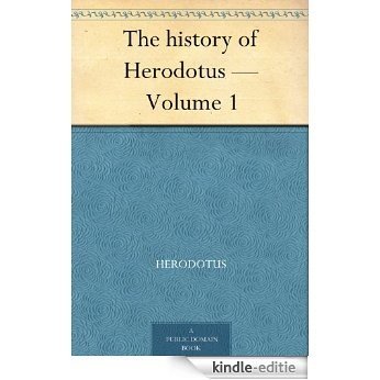 The history of Herodotus - Volume 1 (English Edition) [Kindle-editie]