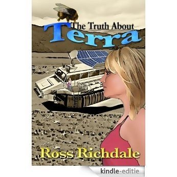 The Truth About Terra (English Edition) [Kindle-editie]
