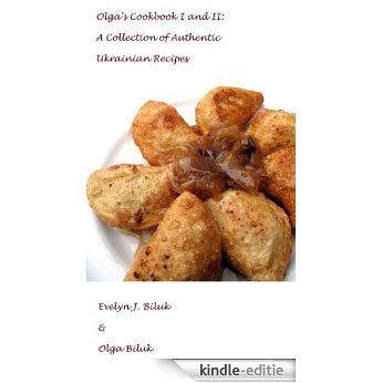 Olga's Cookbook I and II: A Collection of Authentic Ukrainian Recipes (English Edition) [Kindle-editie]