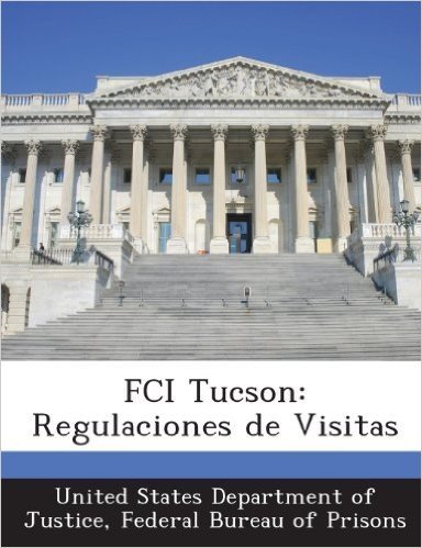 Fci Tucson: Regulaciones de Visitas