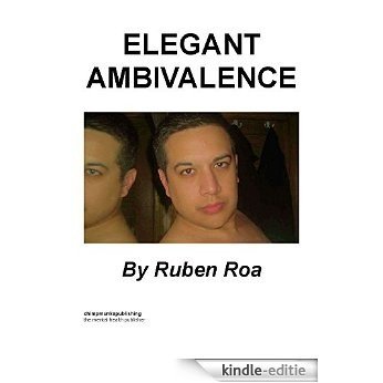 Elegant Ambivalence (English Edition) [Kindle-editie]