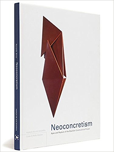 Neoconcretism - Coleção Espaços da Arte Brasileira