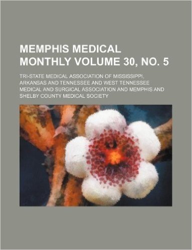 Memphis Medical Monthly Volume 30, No. 5