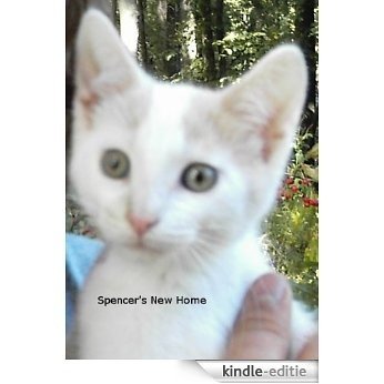 Spencer's New Home (English Edition) [Kindle-editie]
