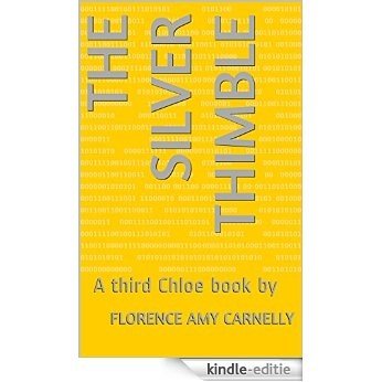The Silver Thimble: A third Chloe book by (The Silver Books 3) (English Edition) [Kindle-editie]
