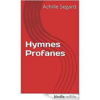Hymnes Profanes (French Edition) [Kindle-editie]