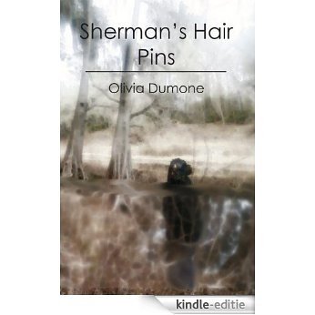 Sherman's Hair Pins (English Edition) [Kindle-editie]