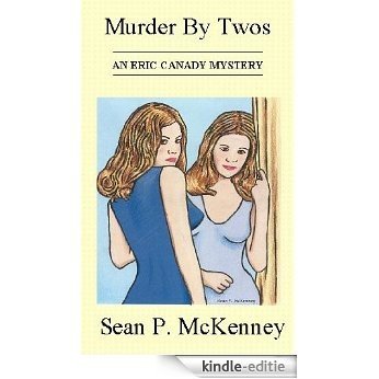 Murder By Twos (Eric Canady Mystery Book 1) (English Edition) [Kindle-editie]