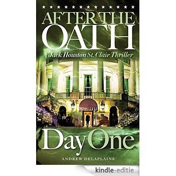 AFTER THE OATH: DAY ONE (A Jack Houston St. Clair Thriller) (English Edition) [Kindle-editie] beoordelingen