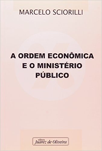 A Ordem Econômica e o Ministério Público