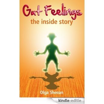 Gut Feelings: the inside story (English Edition) [Kindle-editie]