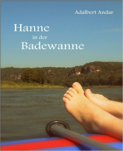 LESEPROBE: Hanne in der Badewanne: Ein Vorlesebuch für Kinder ab 4 Jahren (German Edition)