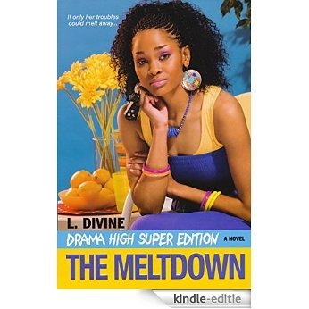 Drama High Super Edition: The Meltdown (Drama High series) [Kindle-editie]