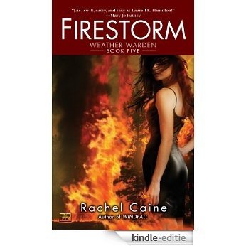 Firestorm (Weather Warden, Book 5): Book Five of the Weather Warden [Kindle-editie]