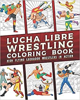 indir Lucha Libre Wrestling Coloring Book: High Flying Luchador Wrestlers In Action