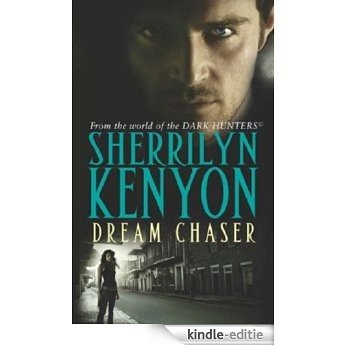 Dream Chaser: Number 14 in series (Dark-Hunter World) [Kindle-editie]