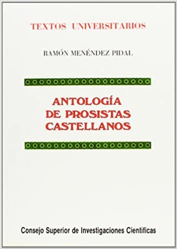 Antología de prosistas castellanos (Textos Universitarios, Band 8)