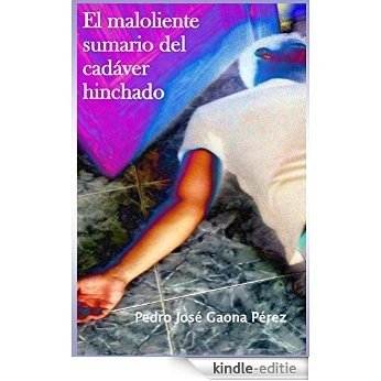 El maloliente sumario del cadáver hinchado (Roberto Buenahora nº 1) (Spanish Edition) [Kindle-editie] beoordelingen