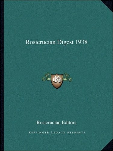 Rosicrucian Digest 1938