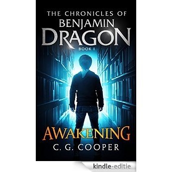 Benjamin Dragon - Awakening (The Chronicles of Benjamin Dragon Book 1) (English Edition) [Kindle-editie]